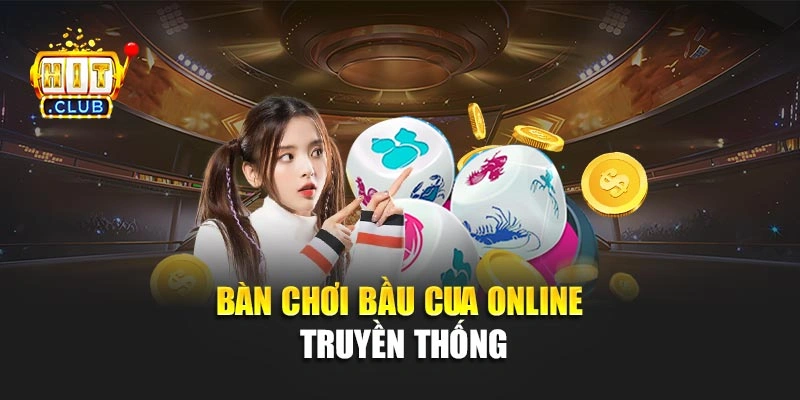 Bàn chơi Bầu Cua Online truyền thống