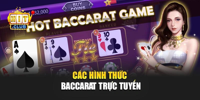 Các hình thức Baccarat trực tuyến