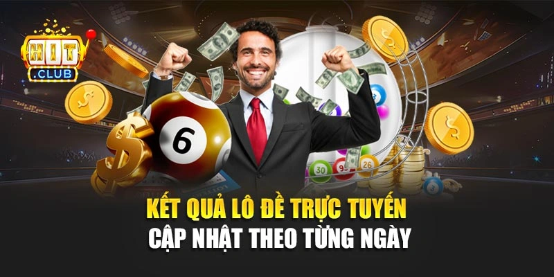Kết quả lô đề trực tuyến cập nhật theo từng ngày