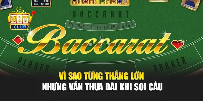 Vì sao từng thắng lớn nhưng vẫn thua dài khi soi cầu